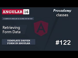 #122 Retrieving Form Data | Template Driven Form | A Complete Angular Course
