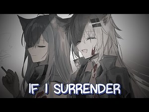 [Nightcore] - If I Surrender ~ Citizen Soldier (Lyrics)