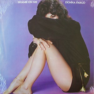 Donna Fargo - Shame On Me