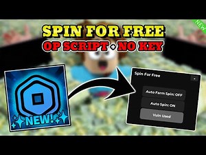 *NEW* Spin For FREE Script (AUTO FARM SPINS, AUTO SPIN, VULN) PASTEBIN