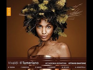Vivaldi. Opera Tamerlano (Full Opera) | Mineccia, Galou, Lys, Fiorio, Bridelli | Dantone
