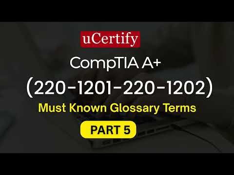 CompTIA A+ Glossary Part 5 | 401-450 Important IT Terms Explained