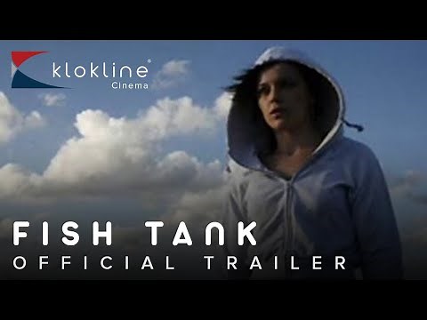 2009 Fish Tank Official Trailer 1 HD IFC Films