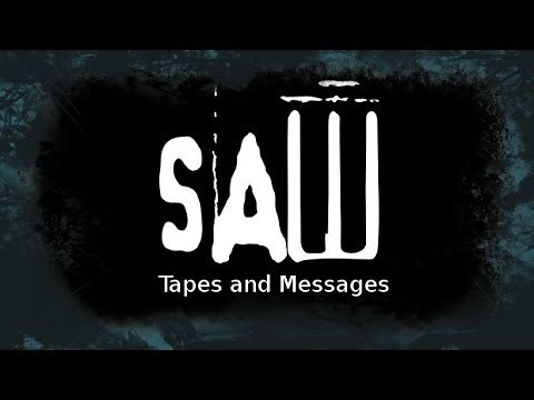 All SAW Tapes/Messages - Without Music (+SAW 0.5 Tapes)