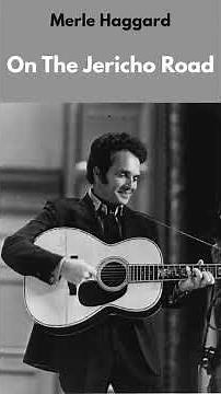 Merle Haggard - On The Jericho Road