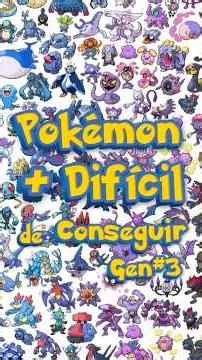 The most difficult Pokémon to obtain (3rd Gen)