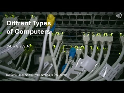 Grade 10 CAT - Different types of Computers