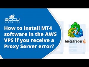 How to install MT4 software in the AWS VPS if you receive a Proxy Server error?