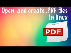 Linux wednesdays #35 Open and create PDF files in linux
