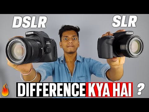 DSLR vs SLR | What's The Difference Between Dslr And Slr | Who Is Best | Explain In Hindi
