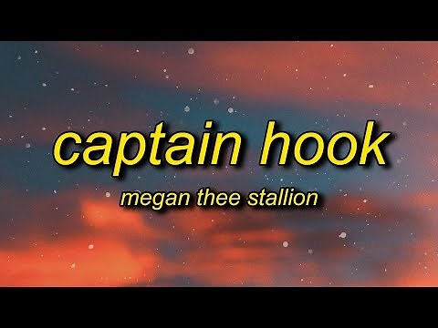 Megan Thee Stallion - Captain Hook (Lyrics) | i go shopping want it then i cop it