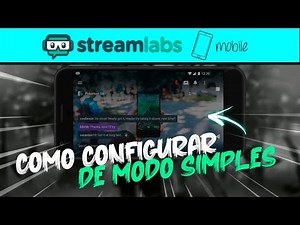 COMO CONFIGURAR O STREAMLABS PARA O CELULAR!