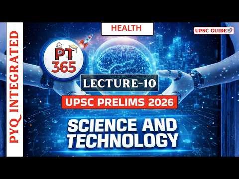 PT 365 Science and Technology | L-10 | UPSC Prelims 2026 | Vision IAS Current Affairs