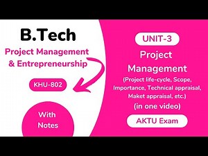 Unit 3: Project Management AKTU With Notes | BTech 4th Year KHU 802