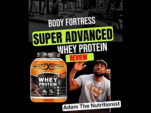 Body Fortress Super Advanced Whey Protein Review 2025