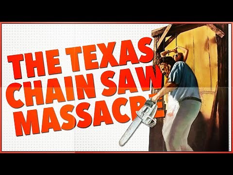 THE TEXAS CHAIN SAW MASSACRE: The Film That Redefined Horror