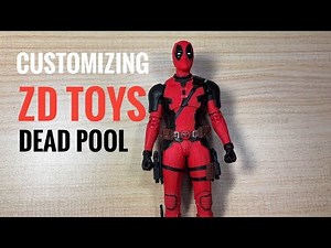 Customizing | ZD Toys Deadpool | #deadpool #zdtoys #toyreview ‪@ActionFigNGaming‬