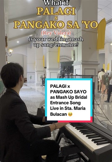 Mashup Bridal Entrance Song: Palagi x Pangako Sayo