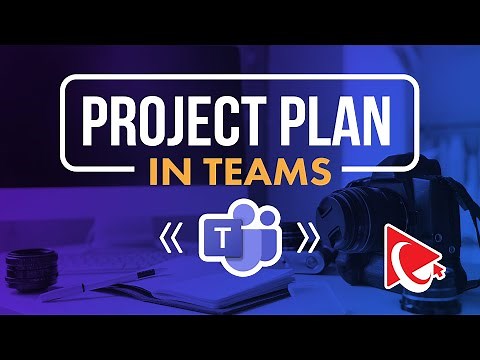 How to Create Project Plan in Microsoft Teams: Step by Step Tutorial