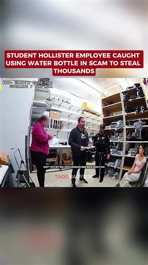 Student Hollister Employee Caught Using Water Bottle in Scam to Steal Thousands #cops #copsoftiktok