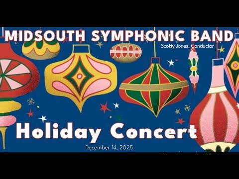 MidSouth Symphonic Band -- A Christmas Intrada