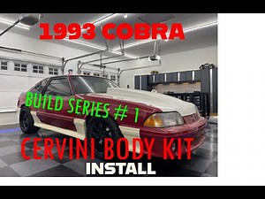 1993 Cervini Cobra Kit Install - Custom Fox Body Restoration