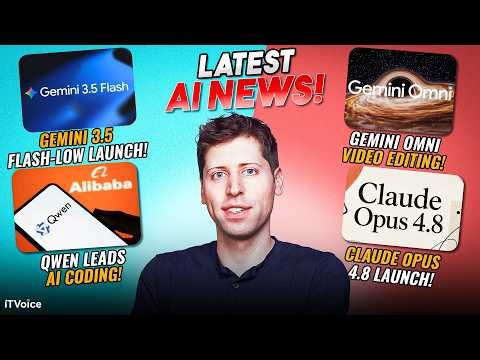 AI Weekly Digest | Gemini Omni Video Editing | Claude Opus 4.8 | Alibaba Qwen & Gemini 3.5 Flash!