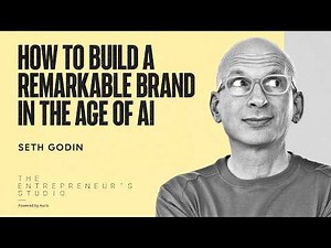 How to Build a Remarkable Brand in the Age of AI | Seth Godin