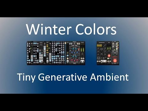 Winter Colors | Petite/tiny patch | VCV Rack | Generative ambient soundscape