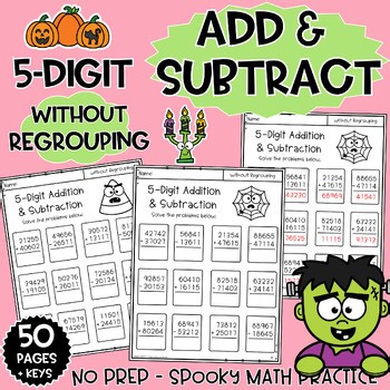 Halloween 5 Digit Addition and Subtraction Without Regrouping Worksheets