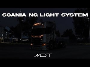 MDT | SCANIA NG NEW LED LIGHT SYSTEM! CUSTOM MOD