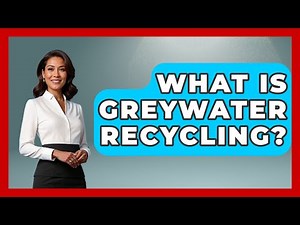 What Is Greywater Recycling? - How It Comes Together
