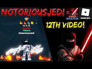NotoriousJedi plays Saber Simulator on Roblox! Update coverage! Auto daily! Fire grinding and more!