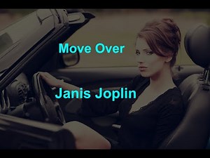 Move Over - Janis Joplin - with lyrics