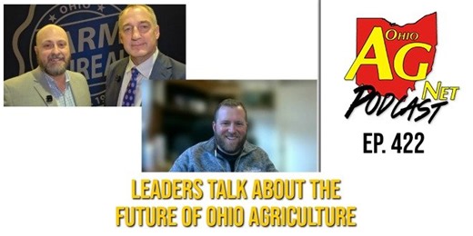 Ohio Ag Net Podcast – Ep 422 – Leaders Talk About the Future of Ohio Agriculture - Ohio Ag Net | Ohio's Country Journal