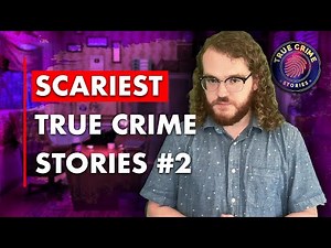 Top 5 Scariest True Crime Stories #2 | True Crime Documentary