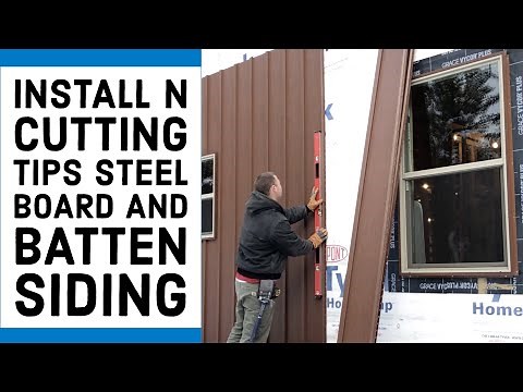 Steel Board N Batten Siding Install n Cutting Tips Ep 14