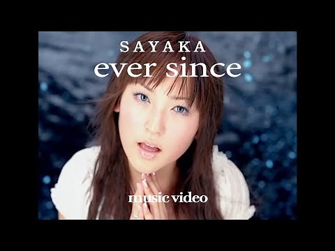 SAYAKA "ever since" MV Short.ver