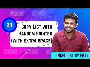 Copy List with Random Pointer ( with extra space ) | EP 23