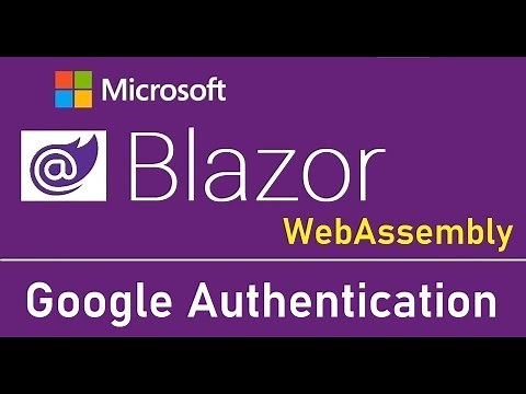 Blazor WebAssembly : Google Authentication - EP15