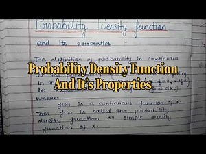 Probability Density Function And It's Properties