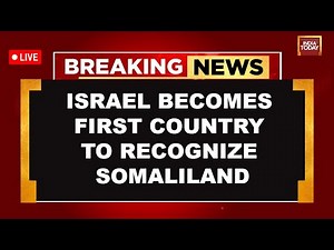 Live: Israel formally recognizes Somaliland | Netanyahu | Israel | Abdullahi | World News |