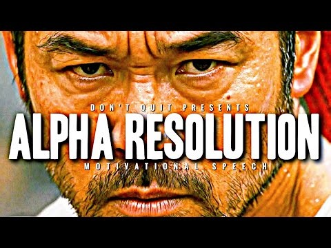 ALPHA RESOLUTION - 1 HOUR Motivational Speech Video | Gym Workout Motivation