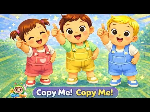Copy Me! Copy Me! Song for Kids | Fun Action Rhyme | HykuToon