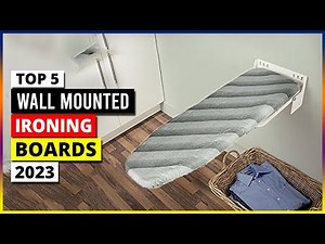 Best Wall Mounted Ironing Boards in 2024