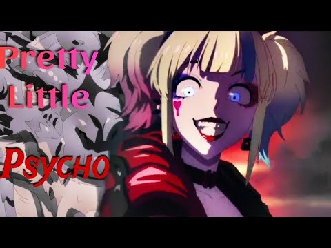 Pretty Little Psycho // AMV // suicide squad Isekai (Harley Quinn tribute)