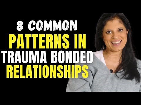 8 common patterns in trauma bonded relationships