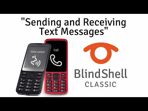 How To Send And Receive SMS Text Messages - BlindShell Classic Tutorials