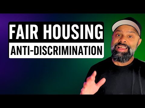 Fair Housing and Anti-Discrimination Laws Explained | Real Estate Exam
