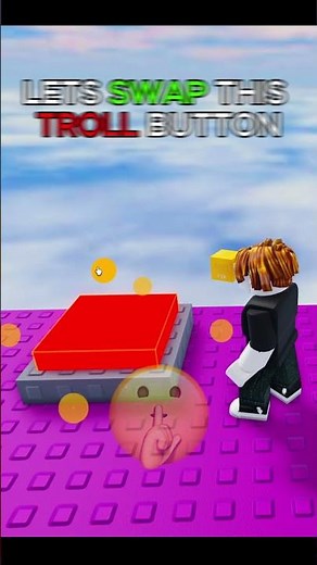troll button swap #roblox
